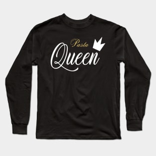 Pasta Queen Long Sleeve T-Shirt